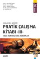 Pratik Çalışma Kitabı – III – Ceza Hukuku Özel Hükümler