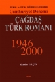 CUMHURİYET DÖNEMİ ÇAĞDAŞ TÜRK ROMANI 1946-2000