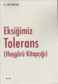 Eksiğimiz Tolerans (Hoşgörü Kitapçığı)