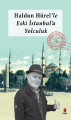 Eski İstanbul’a Yolculuk
