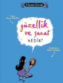 Güzellik ve Sanat Nedir ?