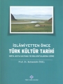 İslamiyetten Önce Türk Kültür Tarihi