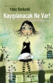 Kaygılanacak Ne Var?