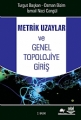 Metrik Uzaylar Ve Genel Topolojiye Giriş