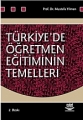 Türkiyede Öğretmen Eğitiminin Temelleri
