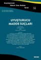 UYUŞTURUCU MADDE SUÇLARI