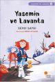 Yasemin ve Lavanta 1- YASEMİN VE LAVANTA