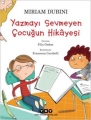 Yazmayı Sevmeyen Çocuğun Hikayesi 9.Baskı