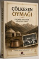 Çölkesen Oymağı: Geçmişe Yolculuk Geleceğe Umut (Hard Cover)