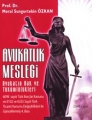 Avukatlık Mesleği Avukatın Hak ve Yükümlülükleri