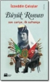 Büyük Roman & Son Cariye, İlk Sultaniçe
