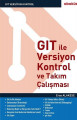  Git İle Versiyon Kontrol ve Takım Çalışması