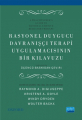 Rasyonel Duygucu Davranışçı Terapi Uygulamacısının Bir Klavuzu - A Practitioner’s Guide To Rational Emotive Behavior Therapy