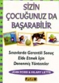 Sizin Çocuğunuzda Başarabilir