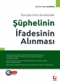 Şüphelinin İfadesinin Alınması