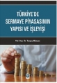 Türkiyede Sermaye Piyasasının Yapısı ve İşleyişi