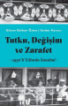 Tutku, Değişim ve Zarafet - 1950'li Yıllarda İstanbul