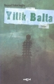 YİTİK BALTA