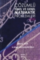  Çözümlü Temel ve Genel Matematik Problemleri  Cilt:2