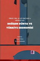 Değişen Dünya ve Türkiye Ekonomisi