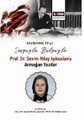 Sevgiyle, Bilgiyle: Prof. Dr. Sevim Nilay Işıksalan’a Armağan Yazılar