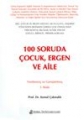 100 Soruda Çocuk, Ergen ve Aile