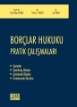 Borçlar Hukuku Pratik Çalışmaları