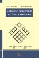  Complete Semigroups of Binary Relations
