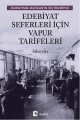 Edebiyat Seferleri İçin Vapur Tarifeleri: Murathan Mungan’ın Seçtikleriyle
