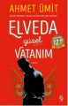 Elveda Güzel Vatanım (Midi Boy)