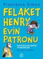 Felaket Henry Evin patronu