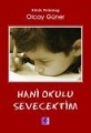 Hani Okulu Sevecektim