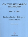 On Yıllık Harbin Kadrosu 1912-1922