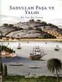 Sadullah Paşa ve Yalısı