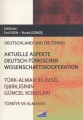 Türk-Alman Bilimsel İşbirliğinin Güncel Konuları