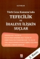 Türk Ceza Kanunu'nda Tefecilik ve İhale Sürecinde İşlenen Suçlar