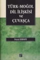  Türk-Moğol Dil İlişkisi Ve Çuvaşça