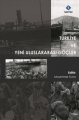  Türkiye ve Yeni Uluslararası Göçler