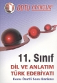 11. Sınıf Dil ve Anlatım Türk Edebiyatı Konu Özetli Soru Bankası