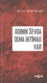 ADININ SEVDA OLMA İHTİMALİ VAR