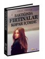  Baktığında Fırtınalar Kopar İçimde