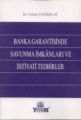 Banka Garantisinde Savunma İmkanları ve İhtiyati Tedbirler