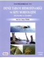 Deniz Tabanı Hidrodinamiği ve Kıyı Morfolojisi
