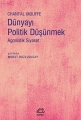 Dünyayı Politik Düşünmek: Agonistik Siyaset