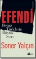 Efendi Beyaz Türklerin Büyük Sırrı