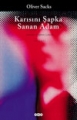 Karısını Şapka Sanan Adam 24.Baskı