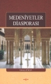 MEDENİYETLER DİASPORASI