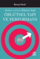 Örgütsel Yapı Ve Performans Merkez Ve Çevre İlişkisine Bağlı