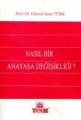 Nasıl Bir Anayasa Değişikliği?