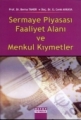 Sermaye Piyasası Faliyet Alanı ve Menkul Kıymetler
